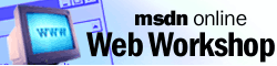 MSDN Online Web Workshop